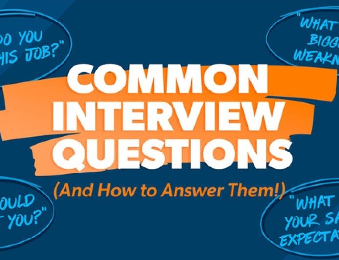 Common Interview Questions and How To Answer Them